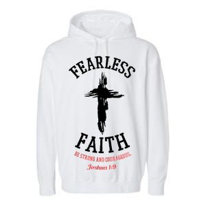 Fearless Faith Be Strong And Courageous Garment-Dyed Fleece Hoodie