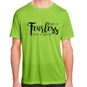 Fearless For He With Me Psalm 27:1 Adult ChromaSoft Performance T-Shirt