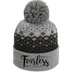 Fearless For He With Me Psalm 27:1 The Baniff Cuffed Pom Beanie