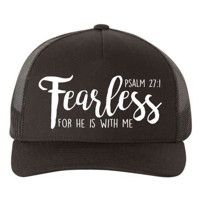 Fearless For He With Me Psalm 27:1 Yupoong Adult 5-Panel Trucker Hat