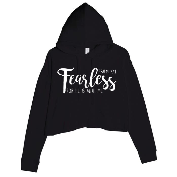 Fearless For He With Me Psalm 27:1 Crop Fleece Hoodie