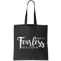 Fearless For He With Me Psalm 27:1 Bag