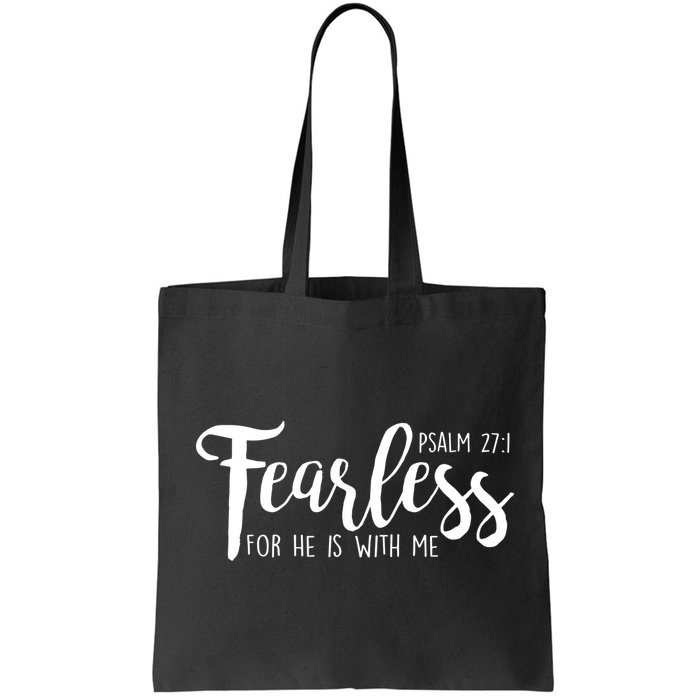 Fearless For He With Me Psalm 27:1 Bag
