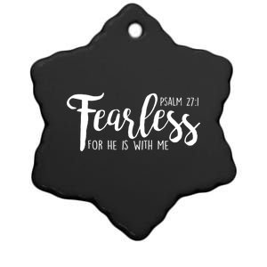 Fearless For He With Me Psalm 27:1 Ceramic Star Ornament