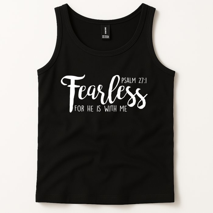 Fearless For He With Me Psalm 27:1 Tank Top