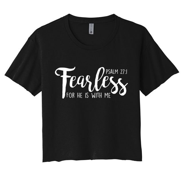 Fearless For He With Me Psalm 27:1 Crop Top