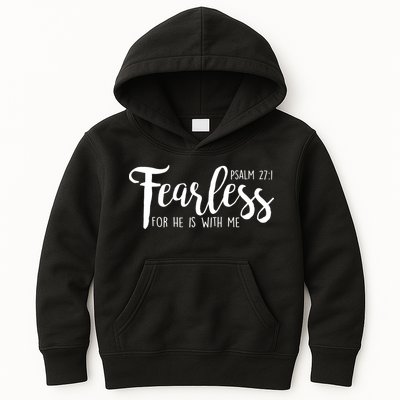 Fearless For He With Me Psalm 27:1 Kids Hoodie