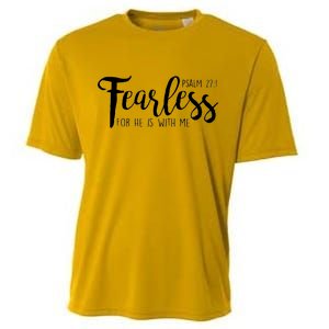 Fearless For He With Me Psalm 27:1 Cooling Performance Crew T-Shirt