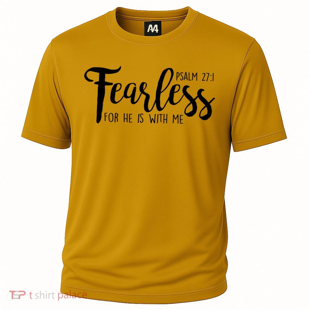 Fearless For He With Me Psalm 27:1 Cooling Performance Crew T-Shirt