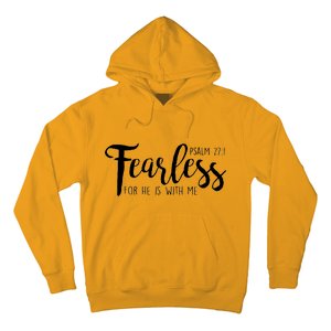 Fearless For He With Me Psalm 27:1 Hoodie