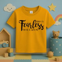 Fearless For He With Me Psalm 27:1 Toddler T-Shirt