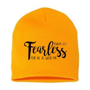 Fearless For He With Me Psalm 27:1 Short Acrylic Beanie