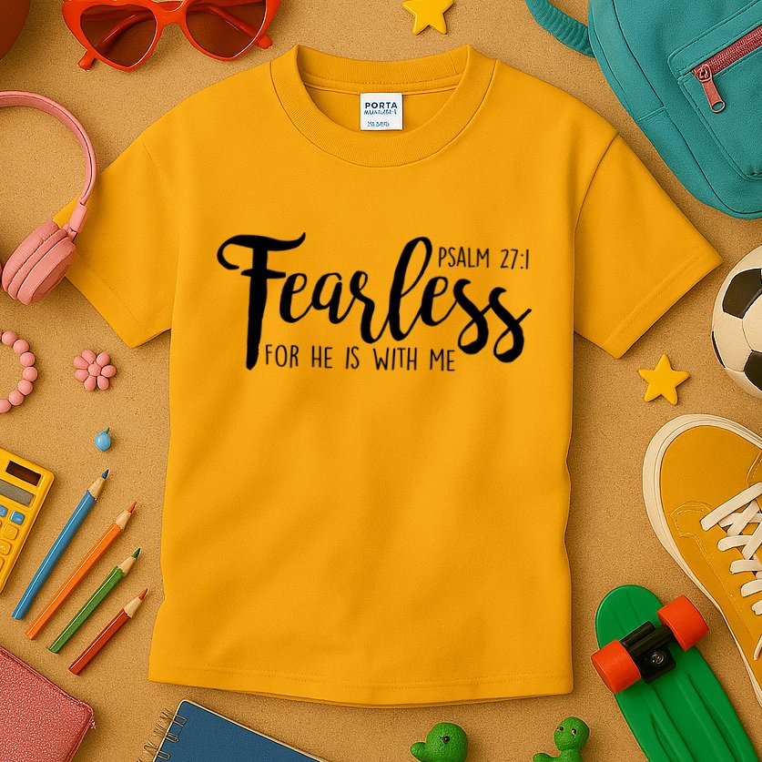 Fearless For He With Me Psalm 27:1 Kids T-Shirt