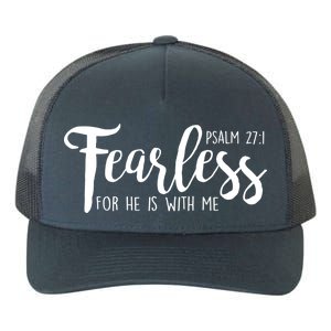 Fearless For He With Me Psalm 27:1 Yupoong Adult 5-Panel Trucker Hat