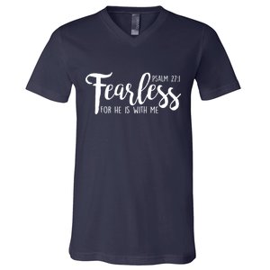 Fearless For He With Me Psalm 27:1 V-Neck T-Shirt