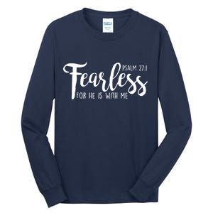 Fearless For He With Me Psalm 27:1 Tall Long Sleeve T-Shirt