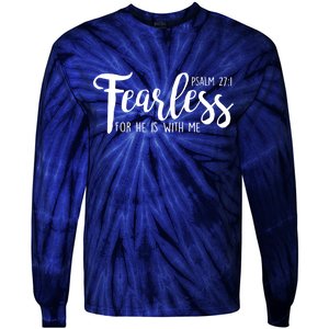 Fearless For He With Me Psalm 27:1 Tie-Dye Long Sleeve Shirt