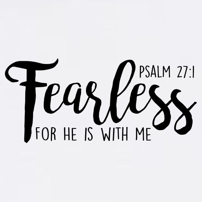 Fearless For He With Me Psalm 27:1 Garment-Dyed Sweatshirt