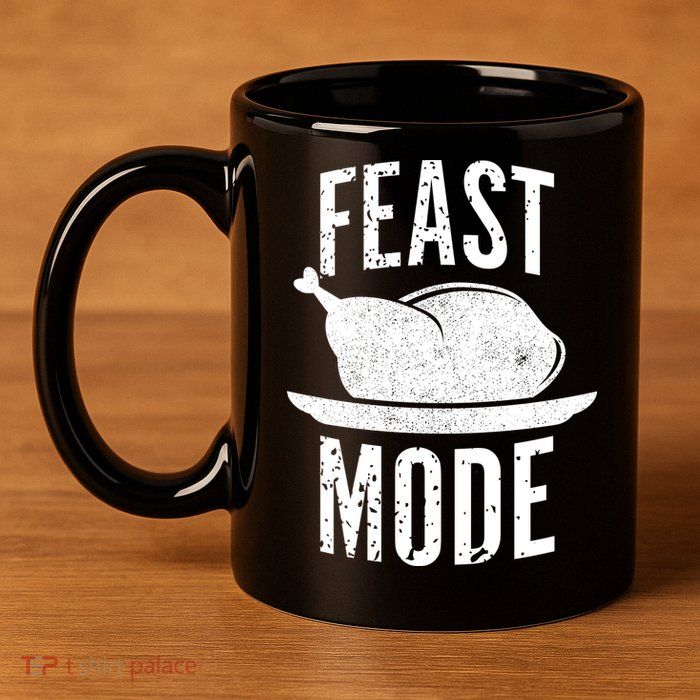 Feast Mode 11oz C Handle Ceramic Mug
