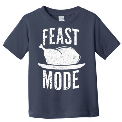 Feast Mode Toddler T-Shirt