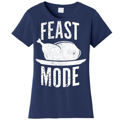 Feast Mode Women's T-Shirt