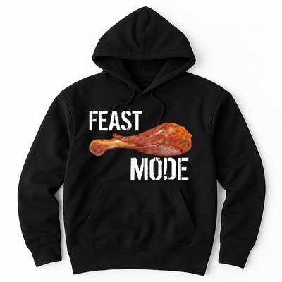 Feast Mode Thanksgiving Turkey Leg Hoodie