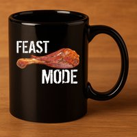 Feast Mode Thanksgiving Turkey Leg 11oz C Handle Ceramic Mug