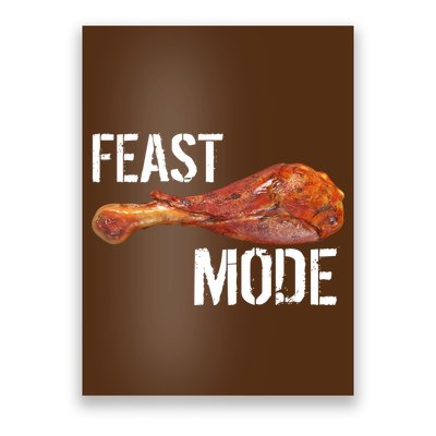 Feast Mode Thanksgiving Turkey Leg Poster