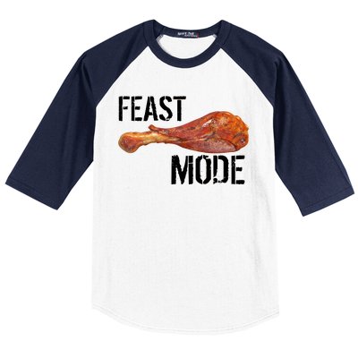 Feast Mode Thanksgiving Turkey Leg Baseball Sleeve Shirt