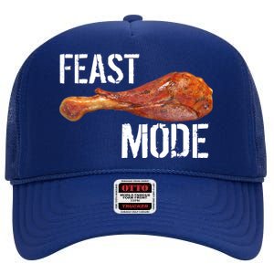 Feast Mode Thanksgiving Turkey Leg High Crown Mesh Back Trucker Hat