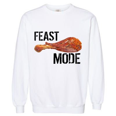 Feast Mode Thanksgiving Turkey Leg Garment-Dyed Sweatshirt