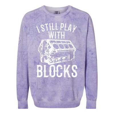 Funny Engine Block Art For Dad I Still Play With Blocks Colorblast Crewneck Sweatshirt