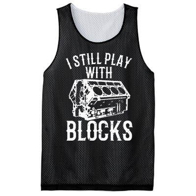 Funny Engine Block Art For Dad I Still Play With Blocks Mesh Reversible Basketball Jersey Tank