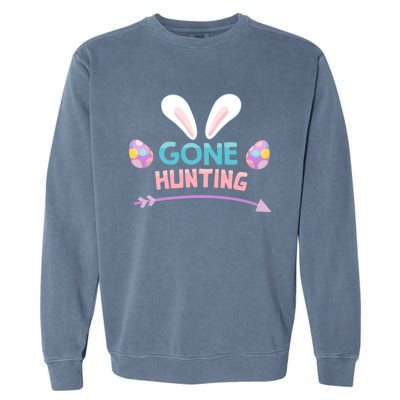 Funny Easter Basket Egg Gone Hunting Funny Gift Garment-Dyed Sweatshirt