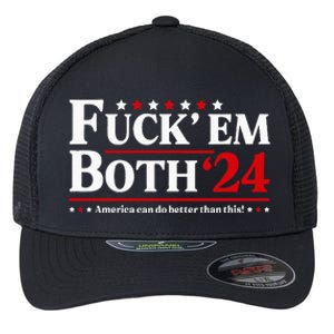 Fuck Em Both 24 America Can Do Better Than This Political Flexfit Unipanel Trucker Cap