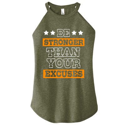 Funny Excuse Be Stronger Than Your Excuses Meaningful Gift Women's Perfect Tri Rocker Tank