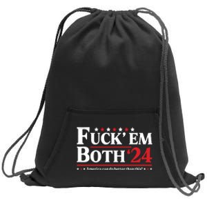 Fuck Em Both 24 America Can Do Better Than This Political Sweatshirt Cinch Pack Bag