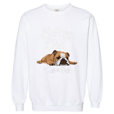 Funny English Bulldog Bulldog Dad Life Is Ruff Garment-Dyed Sweatshirt