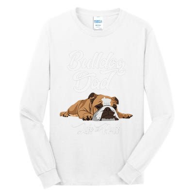 Funny English Bulldog Bulldog Dad Life Is Ruff Tall Long Sleeve T-Shirt