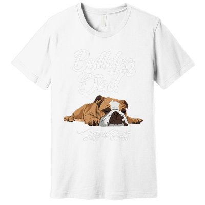 Funny English Bulldog Bulldog Dad Life Is Ruff Premium T-Shirt