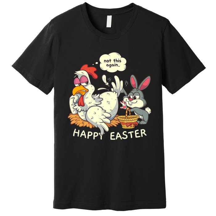 Funny Easter Bunny Collecting Easter Egg From Hen Easter Premium T-Shirt