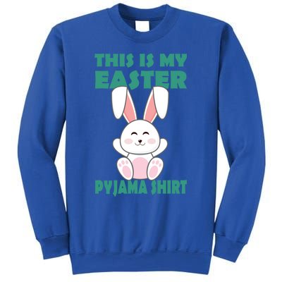 Funny Easter Bunny This Is My Easter Pyjama Cool Gift Sweatshirt