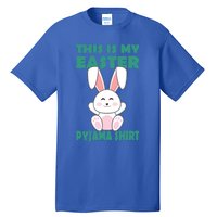 Funny Easter Bunny This Is My Easter Pyjama Cool Gift Tall T-Shirt