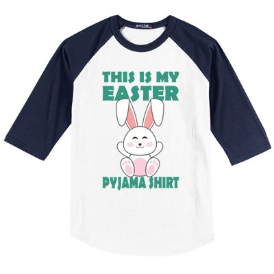 Funny Easter Bunny This Is My Easter Pyjama Cool Gift Baseball Sleeve Shirt