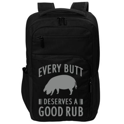 Funny Every Butt Deserves A Good Rub Gift Grill Impact Tech Backpack