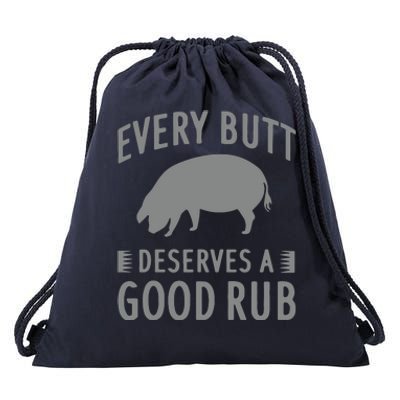 Funny Every Butt Deserves A Good Rub Gift Grill Drawstring Bag