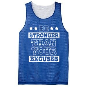 Funny Excuse Be Stronger Than Your Excuses Gift Mesh Reversible Basketball Jersey Tank