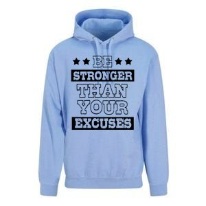 Funny Excuse Be Stronger Than Your Excuses Gift Unisex Surf Hoodie