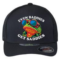 Funny Even Baddies Get Saddies Frog Flexfit Unipanel Trucker Cap