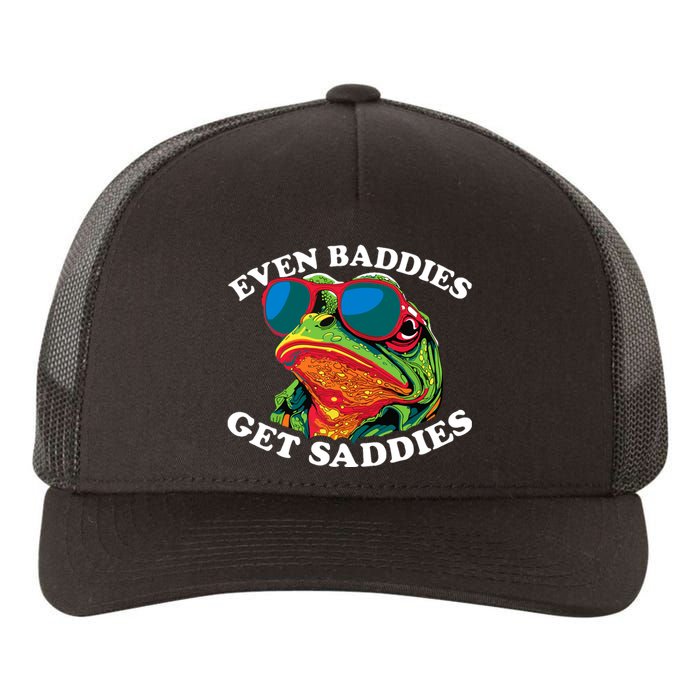 Funny Even Baddies Get Saddies Frog Yupoong Adult 5-Panel Trucker Hat